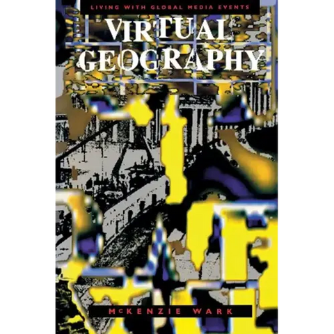 Virtual Geography: Living with Global Media Events