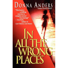 In All the Wrong Places - Paperback