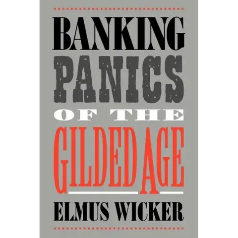 Banking Panics of the Gilded Age