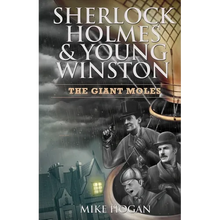 Sherlock Holmes & Young Winston: The Giant Moles - Paperback