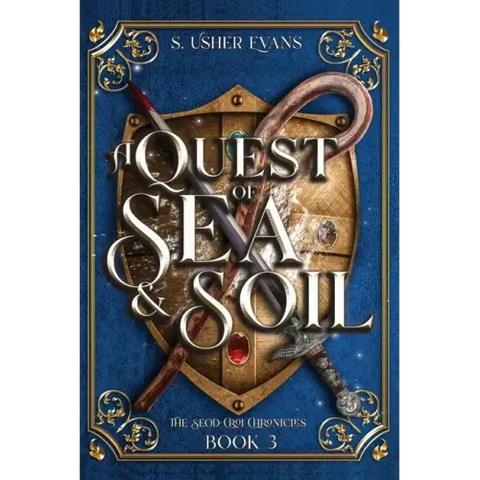 A Quest of Sea and Soil: A Young Adult Epic Fantasy Novel