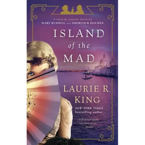 Island of the Mad: A Novel of Suspense Featuring Mary Russell and Sherlock Holmes