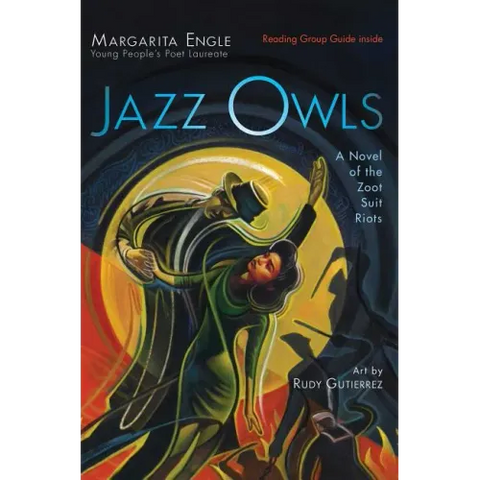 Jazz Owls: A Novel of the Zoot Suit Riots