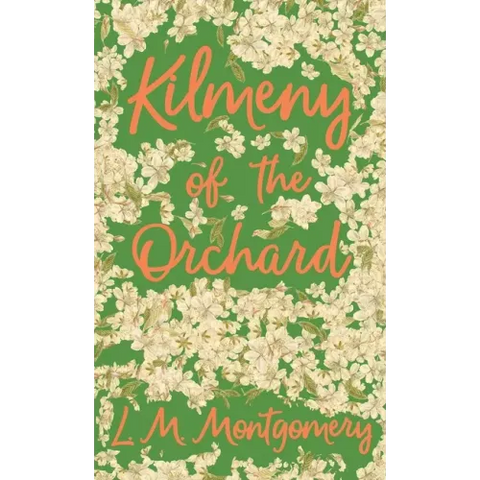 Kilmeny of the Orchard