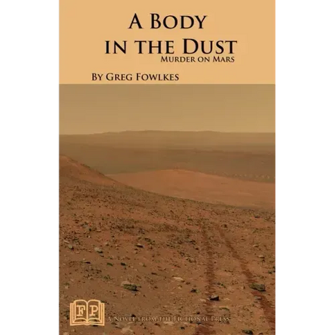 A Body in the Dust: Murder on Mars