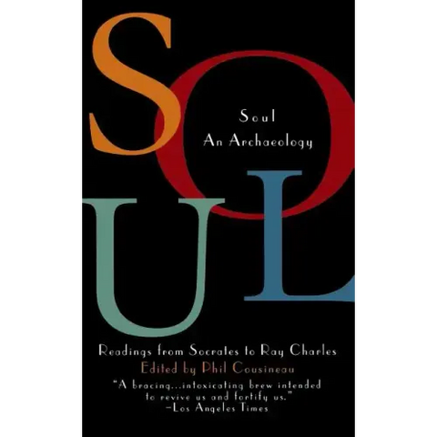 Soul: An Archaeology, Recordings Form Socrates to Ray Charles
