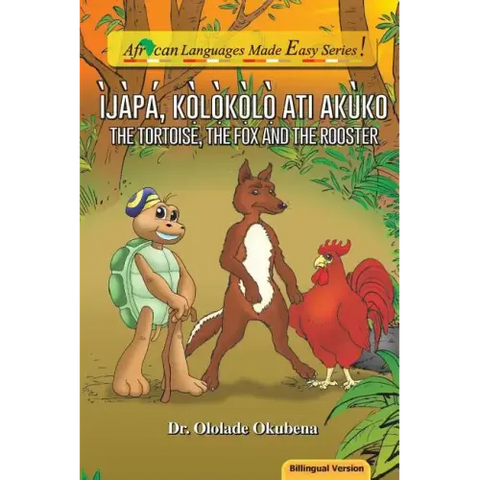 Ijapa, Kolokolo ati Akuko. Bilingual