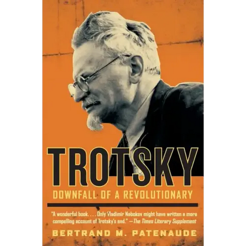 Trotsky: Downfall of a Revolutionary