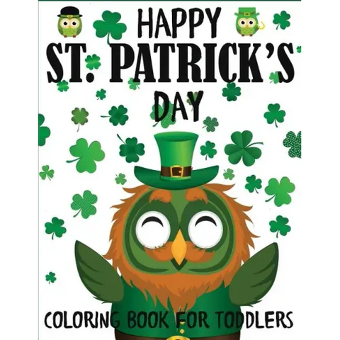 Happy St. Patrick's Day Coloring Book for Toddlers
