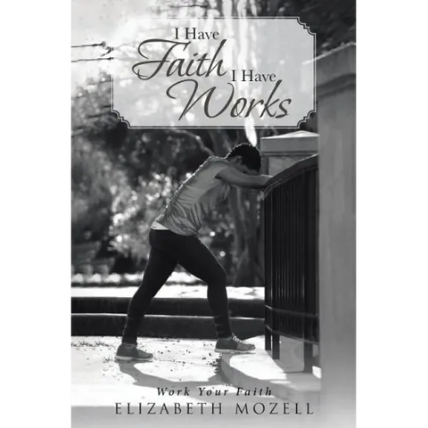 I Have Faith I Have Works