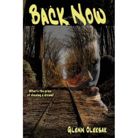 Back Now: What's the price of chasing a dream?