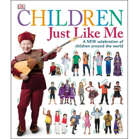 Children Just Like Me: A New Celebration of Children Around the World