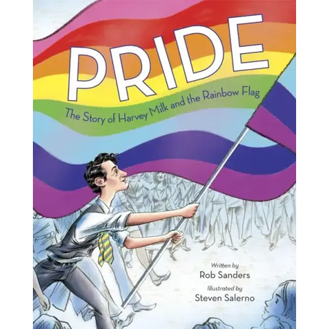 Pride: The Story of Harvey Milk and the Rainbow Flag