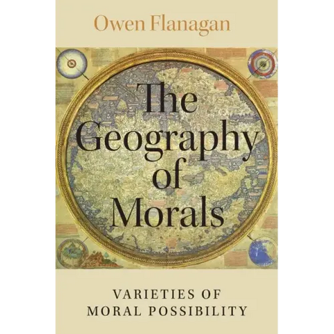 The Geography of Morals: Varieties of Moral Possibility
