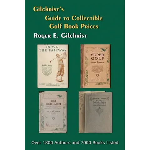 Gilchrist's Guide to Collectible Golf Book Prices