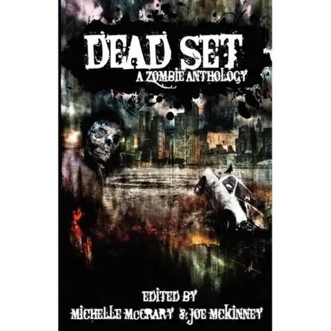 Dead Set: A Zombie Anthology