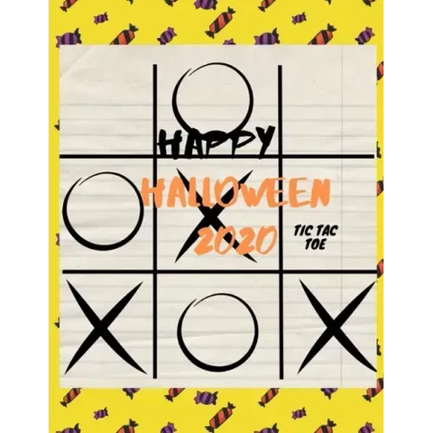 Happy Halloween 2020 TIC TAC TOE: Perfect gift in Halloween, for Challenging, (For Kids and Adults)