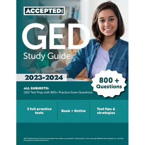 GED Study Guide 2023-2024 All Subjects: GED Test Prep with 800+ Practice Exam Questions