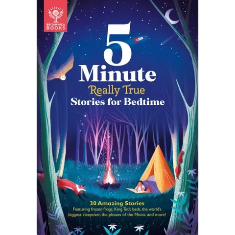 5-Minute Really True Stories for Bedtime: 30 Amazing Stories: Featuring Frozen Frogs, King Tut's Beds, the World's Biggest Sleepover, the Phases of th