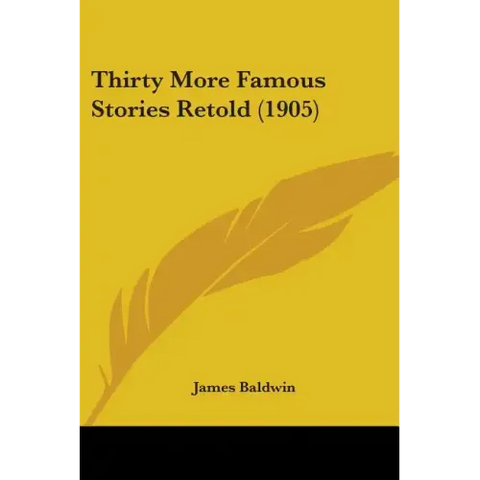 Thirty More Famous Stories Retold (1905)