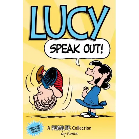 Lucy: Speak Out!: A Peanuts Collection Volume 12