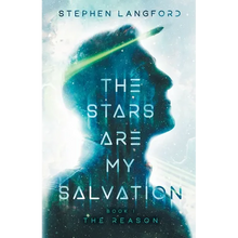 The Stars Are My Salvation: The Reason - Paperback