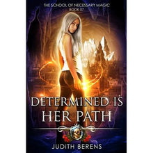 Determined Is Her Path: An Urban Fantasy Action Adventure - Paperback