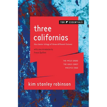 Three Californias: The Wild Shore, the Gold Coast, and Pacific Edge