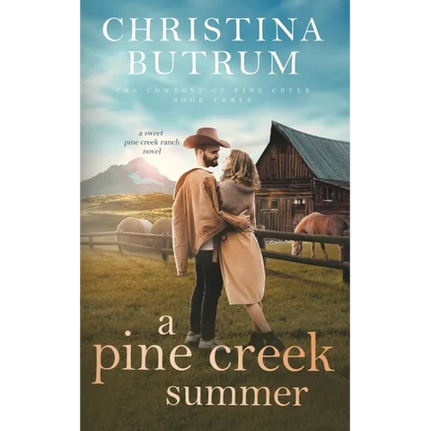 A Pine Creek Summer: A Sweet Cowboy Romance