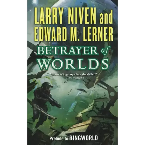 Betrayer of Worlds: Prelude to Ringworld