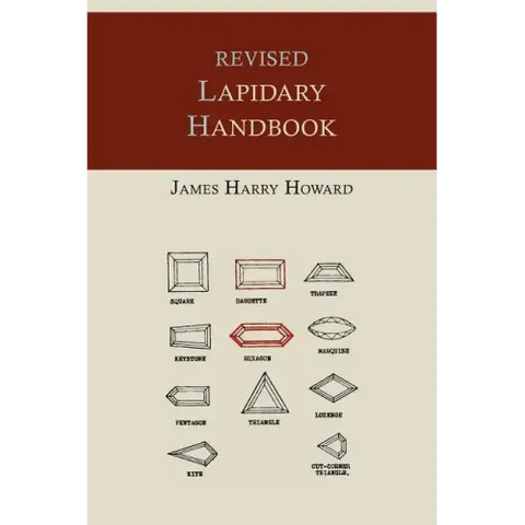 Revised Lapidary Handbook [Illustrated Edition]