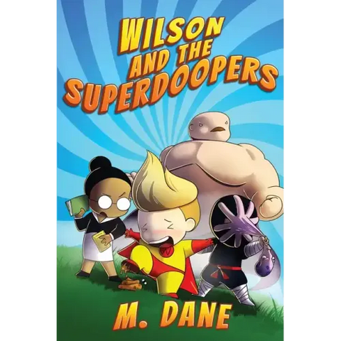 Wilson and the Superdoopers