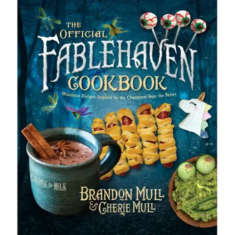 The Official Fablehaven Cookbook: Wondrous Recipes Inspired by the Characters from the Series