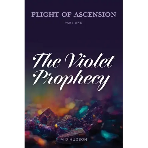 Flight of Ascension, Part One: The Violet Prophecy