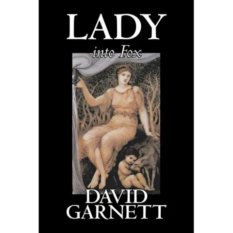 Lady into Fox by David Garnett, Fiction, Fantasy & Magic, Classics, Action & Adventure