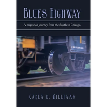Blues Highway: A Migration Journey from the South to Chicago - Hardcover