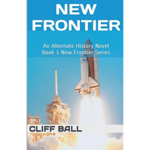 New Frontier: An Alternate History Novel - Paperback