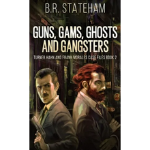 Guns, Gams, Ghosts and Gangsters - Hardcover