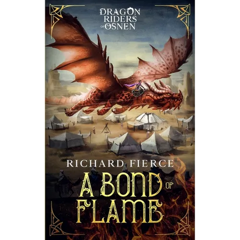 A Bond of Flame: Dragon Riders of Osnen Book 2