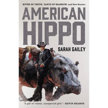 American Hippo: River of Teeth, Taste of Marrow, and New Stories - Paperback