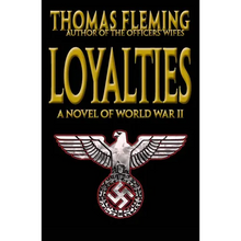 Loyalties: A Novel of World War II - Paperback