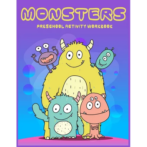 Monster Preschool activity Workbook: A Fun and Educational Children's Workbook for Pre-K to First Grade, Cute Monsters Coloring, Counting, shape, Matc