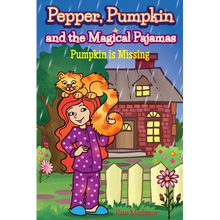 Pepper, Pumpkin and the Magical Pajamas: Pumpkin is Missing - Paperback