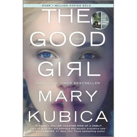 The Good Girl: A Thrilling Suspense Novel from the Author of Local Woman Missing