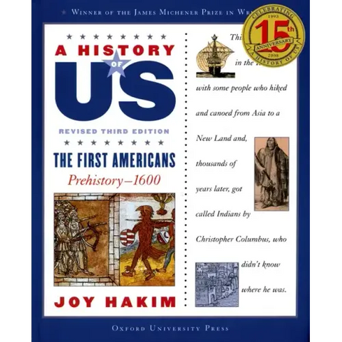 A History of Us: The First Americans: Prehistory-1600a History of Us Book One