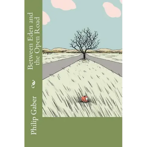 Between Eden and the Open Road