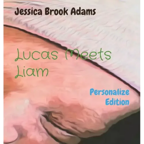 Lucas Meets Liam: Personalize Edition
