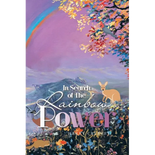 In Search of the Rainbow Power - Paperback