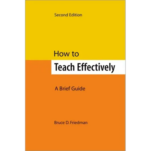 How to Teach Effectively, Second Edition: A Brief Guide