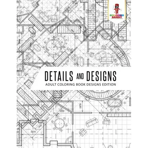 Details and Designs: Adult Coloring Book Designs Edition